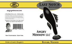 Angry Minnow LLC Last Notch Hefeweizen April 2017