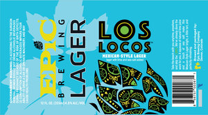 Epic Brewing Company Los Locos April 2017