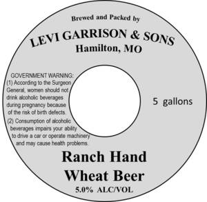 Levi Garrison & Sons Ranch Hand Wheat Beer April 2017