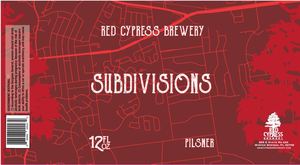 Red Cypress Brewery Subdivisions