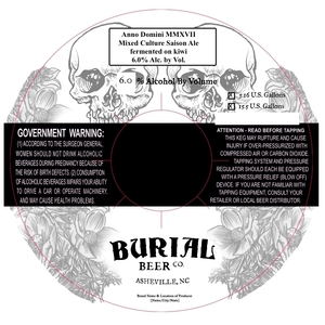 Burial Beer Co. Anno Domini Mmxvii May 2017