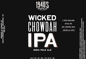 1940's Brewing Company Wicked Chowdah IPA May 2017