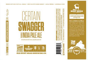 Old Bust Head Brewing Co. Certain Swagger
