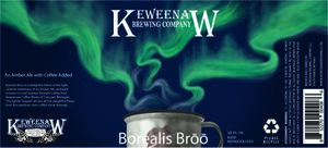 Keweew Brewing Company, LLC Borealis Broo May 2017