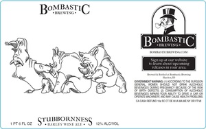 Bombastic Brewing Stubbronness
