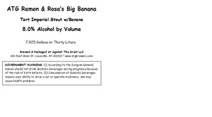 Against The Grain LLC Atg Ramon & Rosa's Big Banana