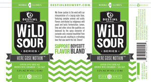 Destihl Brewery Wild Sour Series Here Gose Nothin' June 2017