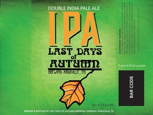 Last Days Of Autumn Brewing Double India Pale Ale June 2017