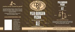 Legal Remedy Brewing Plea Bargain Pecan Brown Ale July 2017