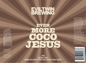 Evil Twin Brewing Even More Coco Jesus June 2017