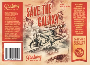 Parkway Brewing Company Save The Galaxy India Pale Ale