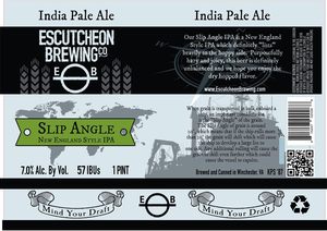 Escutcheon Brewing Company Slip Angle New England Style Ip Ale