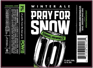 10 Barrel Brewing Co Pray For Snow August 2017