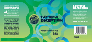 Tasteful Deception Wild Ale August 2017