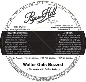 Pigeon Hill Brewing Company Walter Gets Buzzed