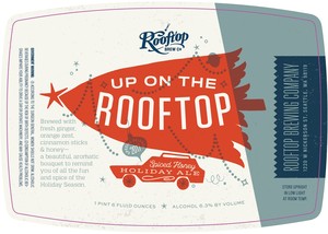 Up On The Rooftop Spiced Honey Holiday Ale October 2017