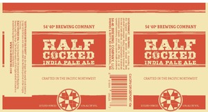 54-40 Brewing Company Half Cocked October 2017