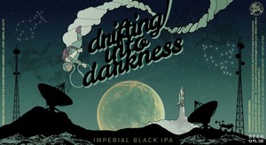 Drifting Into Darkness Imperial Black IPA October 2017