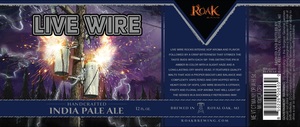 Roak Brewing Co Live Wire October 2017