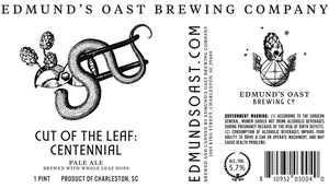 Edmund's Oast Brewing Co. Cut Of The Leaf: Centennial November 2017