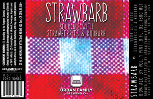 Urban Family Brewing Company Strawbarb December 2017