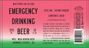 Emergency Drinking Beer Watermelon Blend December 2017
