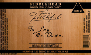 Fiddlehead Brewing Company To Lay Me Down