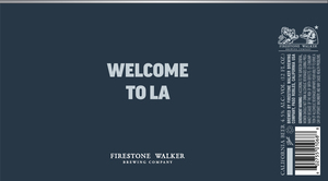 Firestone Walker Brewing Company Welcome To La January 2020