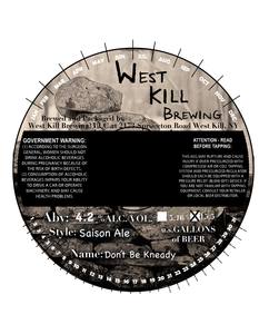 West Kill Brewing Don't Be Kneady