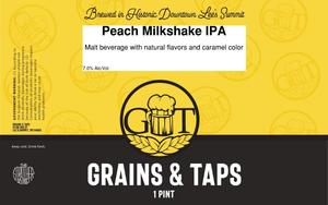 Grains & Taps Peach Milkshake IPA February 2020