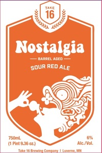 Take 16 Brewing Company Nostalgia Barrel Aged Sour Red Ale February 2020