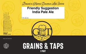 Grains & Taps Friendly Suggestion February 2020
