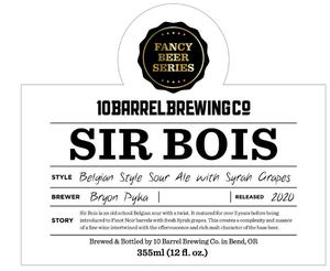 10 Barrel Brewing Co Sir Bois February 2020