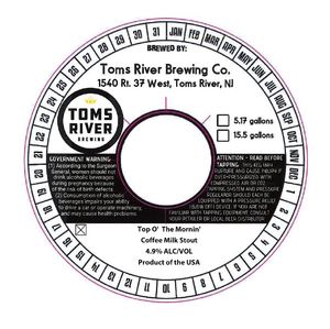 Toms River Brewing Co. Top O' The Mornin' Coffee Milk Stout February 2020