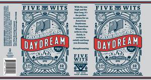 Five Wits Brewing Company American Daydream Wheat Ale February 2020