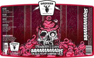 Drekker Brewing Company Braaaaaaaains Strawberry & Guava Double Fruit Smoothie Sour