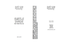 Pint Size Brewing Subtle Shade February 2020