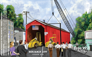 Free Will Brewing Co. Benjamin 1899 February 2020