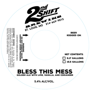 2nd Shift Brewing Bless This Mess March 2020