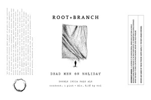 Root + Branch Dead Men On Holiday March 2020
