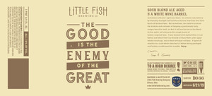 Little Fish Brewing Company The Good Is The Enemy Of The Great March 2020