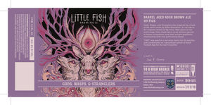 Little Fish Brewing Company Gods, Wasps, And Stranglers
