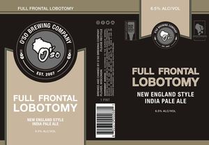 O'so Brewing Company Full Frontal Lobotomy March 2020
