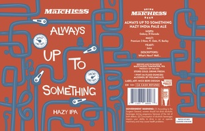 Matchless Always Up To Something March 2020