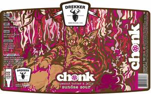 Drekker Brewing Company Chonk Sundae Sour With Peanut Butter & Jelly March 2020
