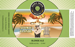 Double Groove Brewing Company Atomic Blonde March 2020