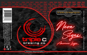 Triple C Brewing Co Neon Signs American Lager April 2020