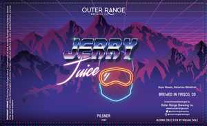 Outer Range Brewing Co Jerry Juice