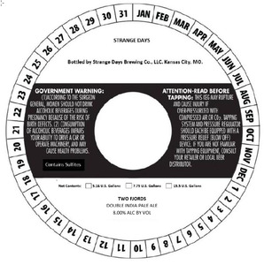Strange Days Brewing Co. LLC Two Fjords - Double India Pale Ale April 2020