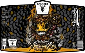 Drekker Brewing Company Supreme Bee April 2020